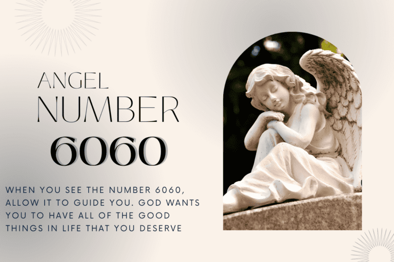 6060 Angel Number: Secret Meaning and Symbolism